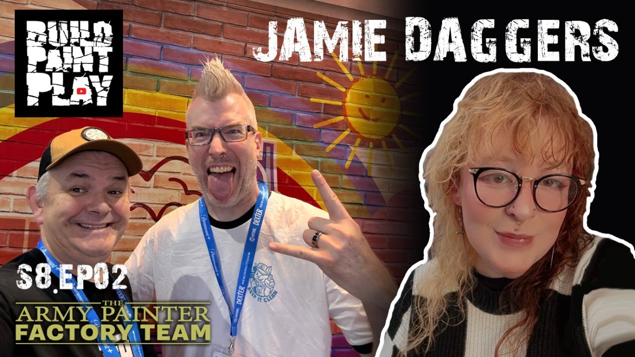 Build Paint Play – S8Ep02 – Jamie Daggers!