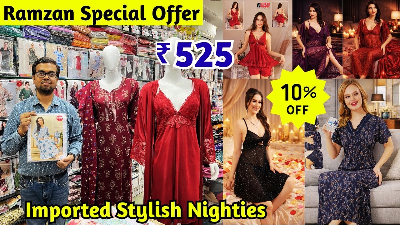 Ramzan Special Imported Full Sleeves Nighties Bridal Nighties Night Suits Undergarments Upto 3xl Avl