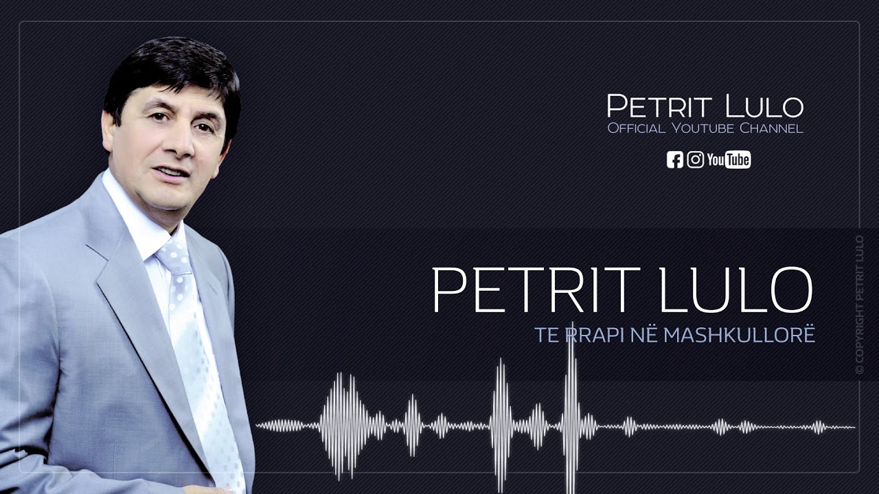 Petrit Lulo - Te rrapi ne Mashkullore (Official Video HD)