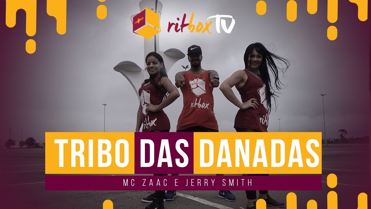 Tribo das Danadas  - Mc Zaac e Jerry Smith | RitBox Tv - Training