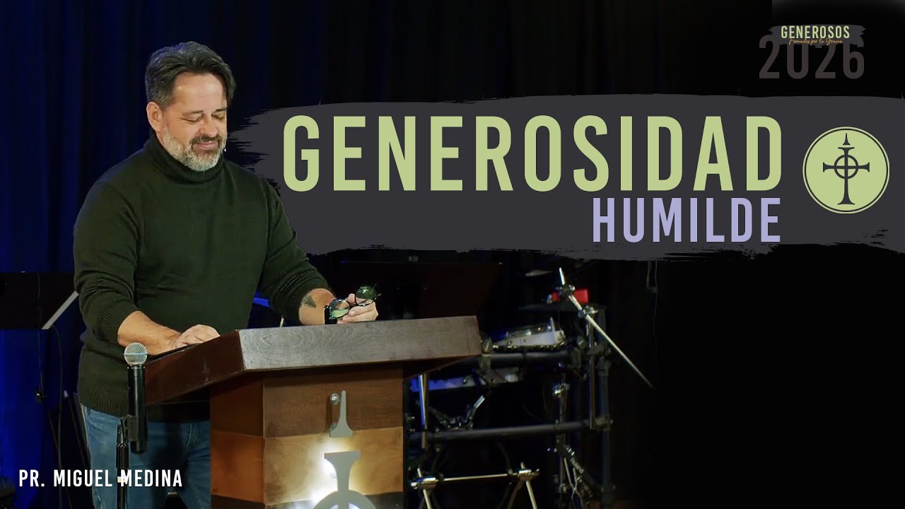 Generosidad humilde | 2 Corintios 9:1-5 | Pr. Miguel Medina