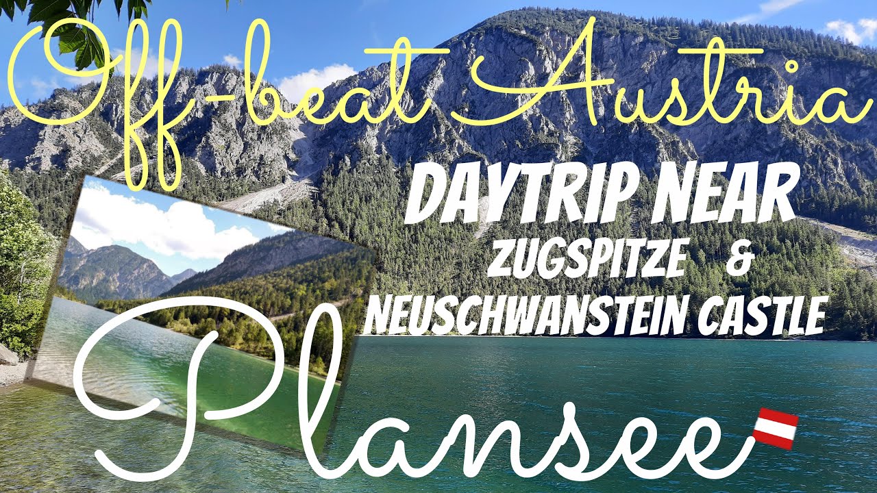 Lake Plansee | Offbeat Austria | Family Travel | Budget Daytrip from F&uuml;ssen & Garmisch Partenkirchen