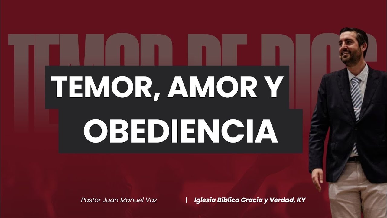 Temor, Amor y Obediencia - Juan Manuel Vaz