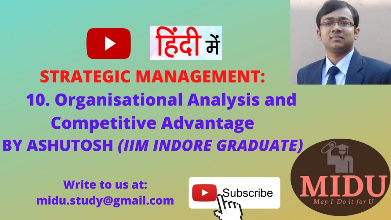 STRATEGIC MANAGEMENT - 10. Organisational Analysis and Competitive Advantage (Hindi)