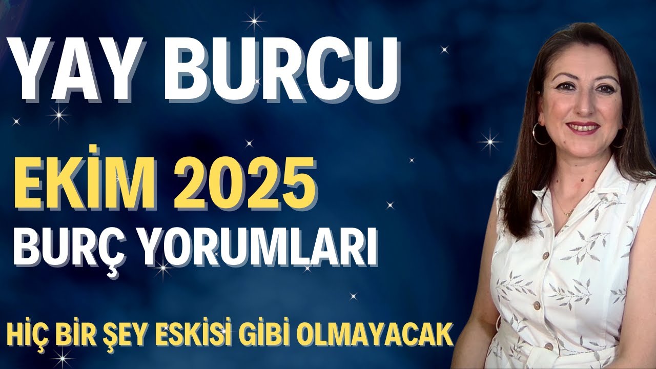 ♐ Yay Burcu EKİM 2025 BURÇ YORUMLARI