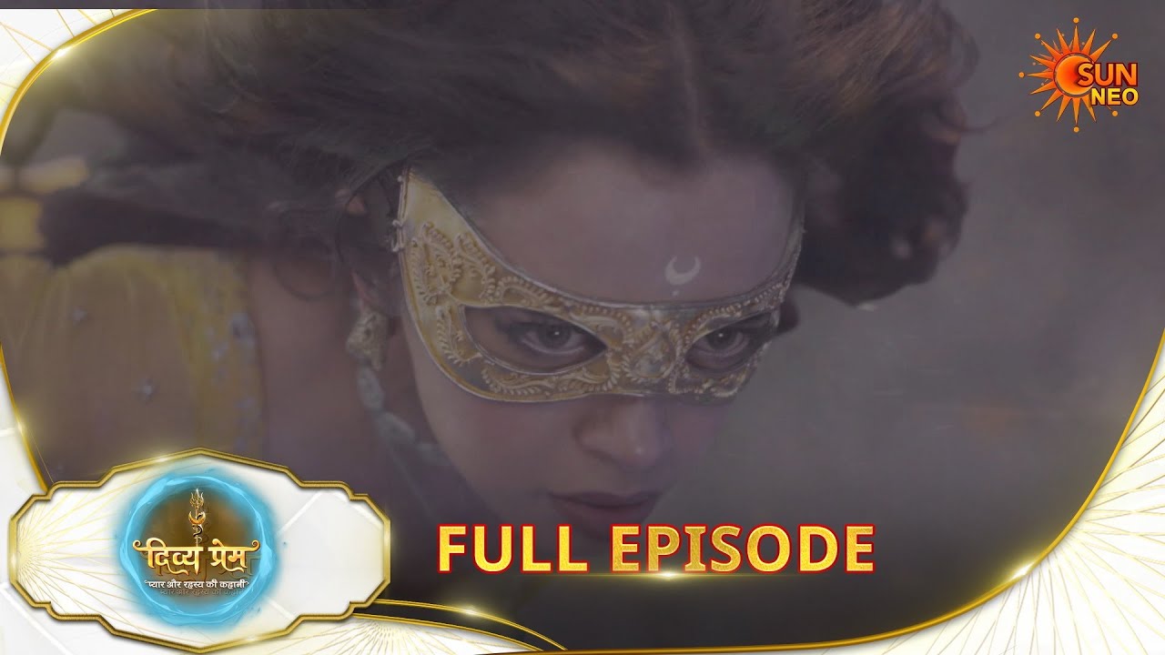 Divya Prem: Pyaar aur Rahasya ki Kahaani - Full Episode | Epi - 238|07 Feb 2026 | Hindi Serial