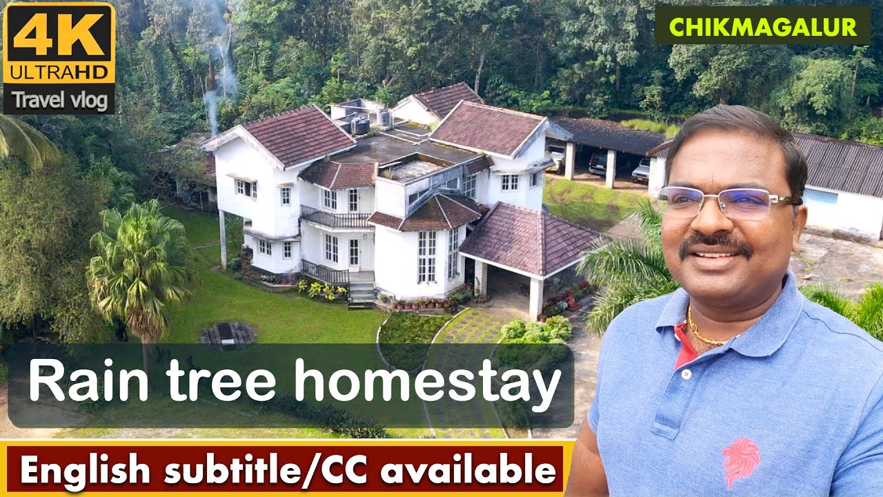 சிக்மகளூர் சுற்றுலா #6 | Raintree homestay chikmagalur  | chikmagalur homestay tamil