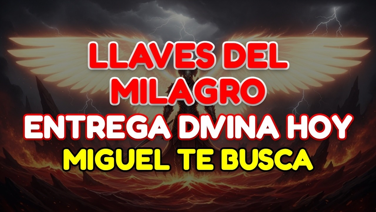 ✨ REVELACIÓN DIVINA: EL ARCÁNGEL MIGUEL TE ENTREGA HOY MISMO LAS LLAVES DE TU GRAN MILAGRO
