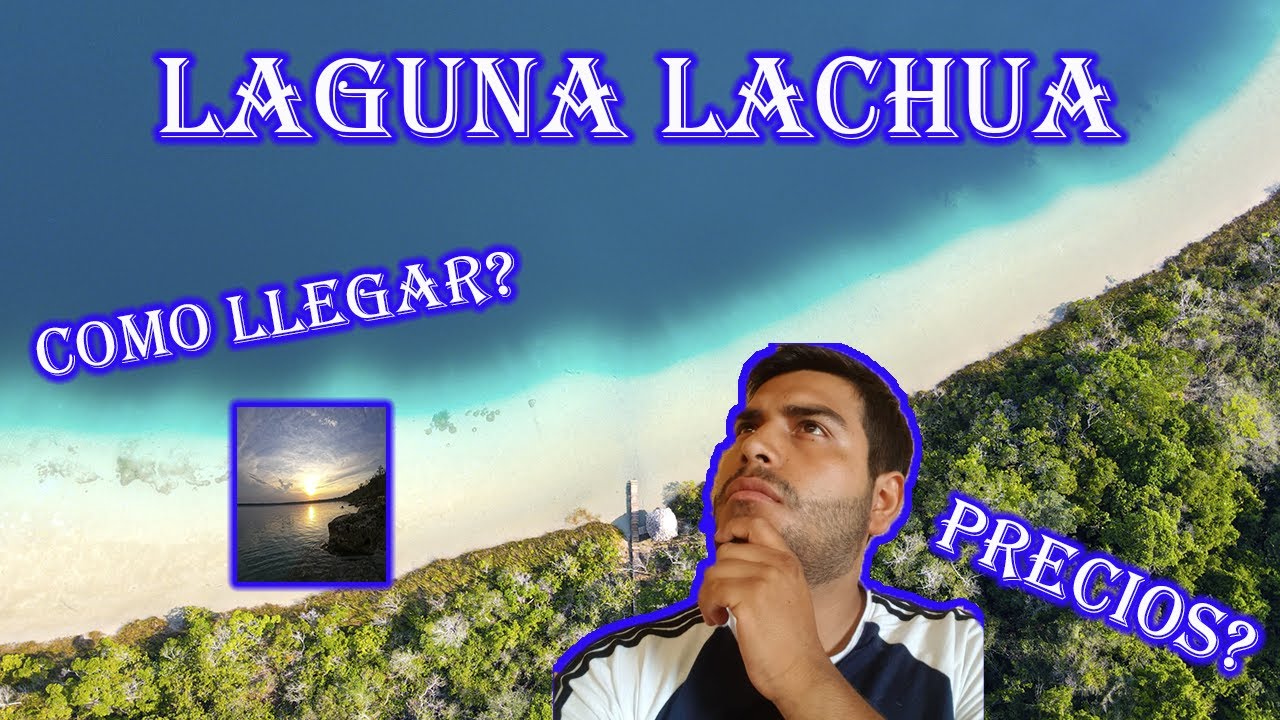 LA LAGUNA MAS HERMOSA DE GUATEMALA - LAGUNA LACHUA 2023 COMO LLEGAR ACTUALIZADO PRECIOS!