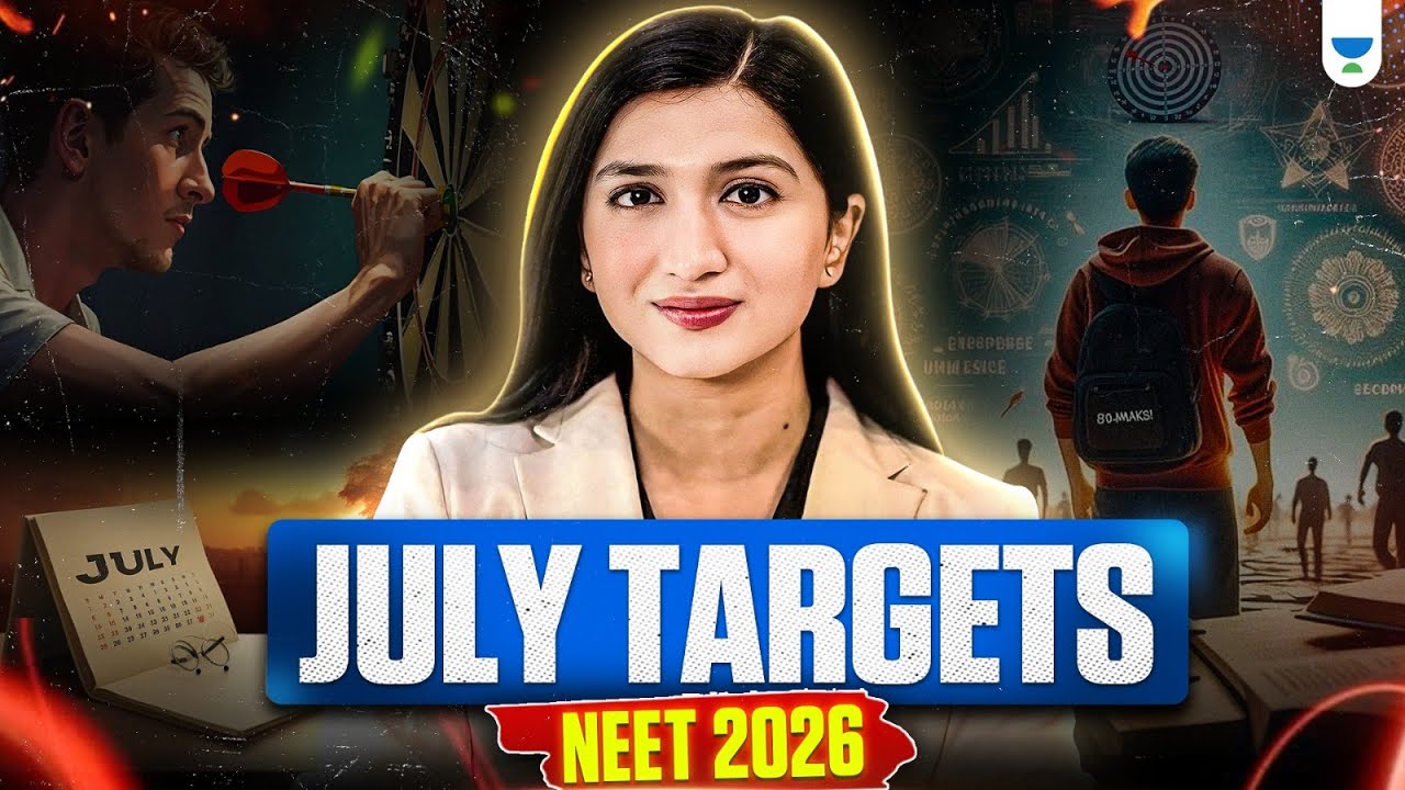 🎯 NEET 2026 July Targets & The Ultimate Study Plan 🔥| Akansha Karnwal #neet2026