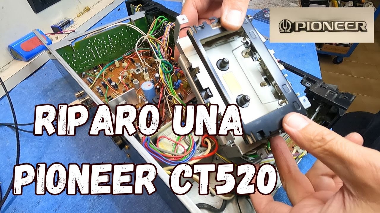 Riparo una CT520 Pioneer