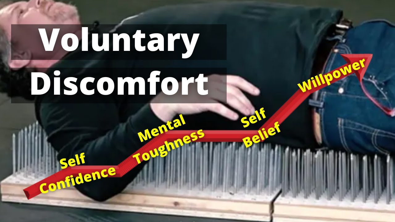 Voluntary Discomfort - Why should you do it?