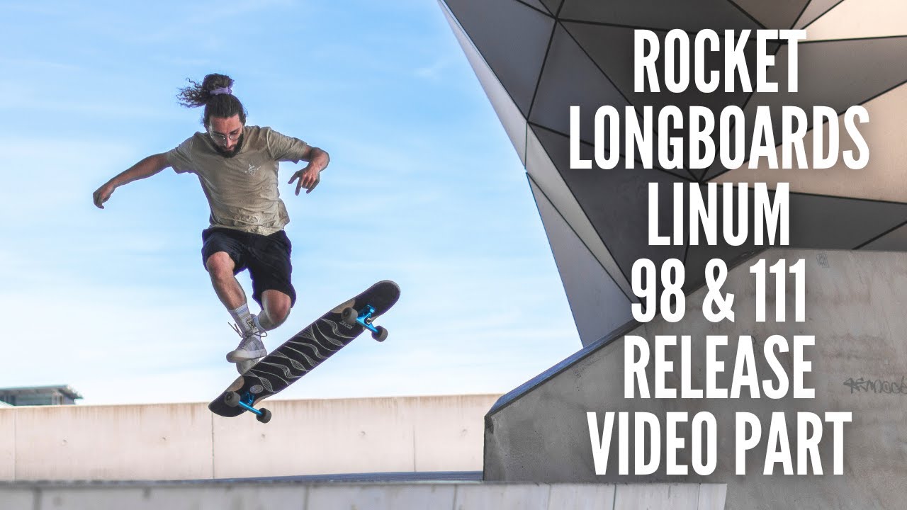 ROCKET LONGBOARDS LINUM 98 & 111 RELEASE VIDEO PART