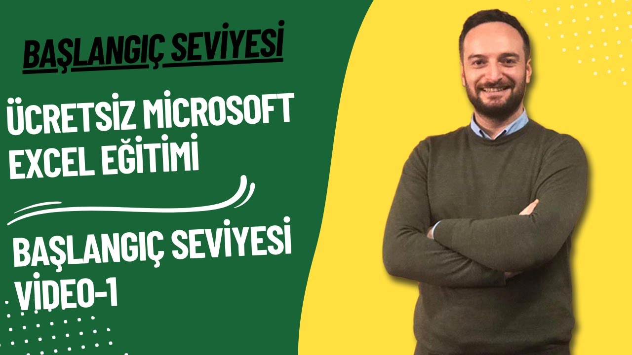 &Uuml;cretsiz Microsoft Excel Eğitimi | Başlangı&ccedil; Seviyesi | Video 1 | Oğuzhan &Ccedil;OLAK