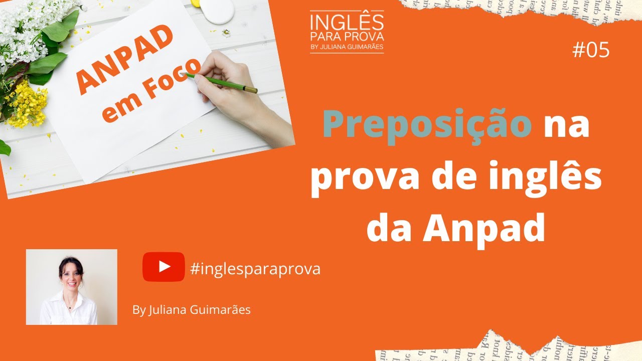 Teste Anpad: Preposi&ccedil;&atilde;o na prova de ingl&ecirc;s | Juliana Guimar&atilde;es
