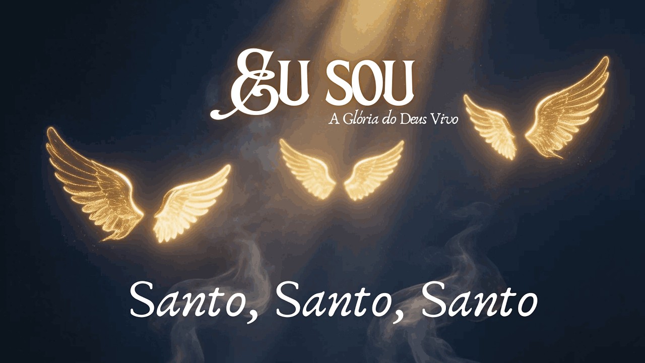 Santo, Santo, Santo - Isaías 6 | Projeto Alicerce (EU SOU)