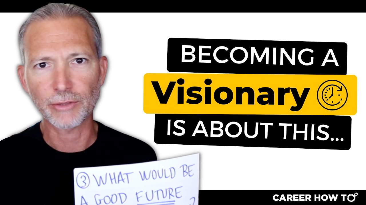 Becoming a Visionary is Easier Than You Think