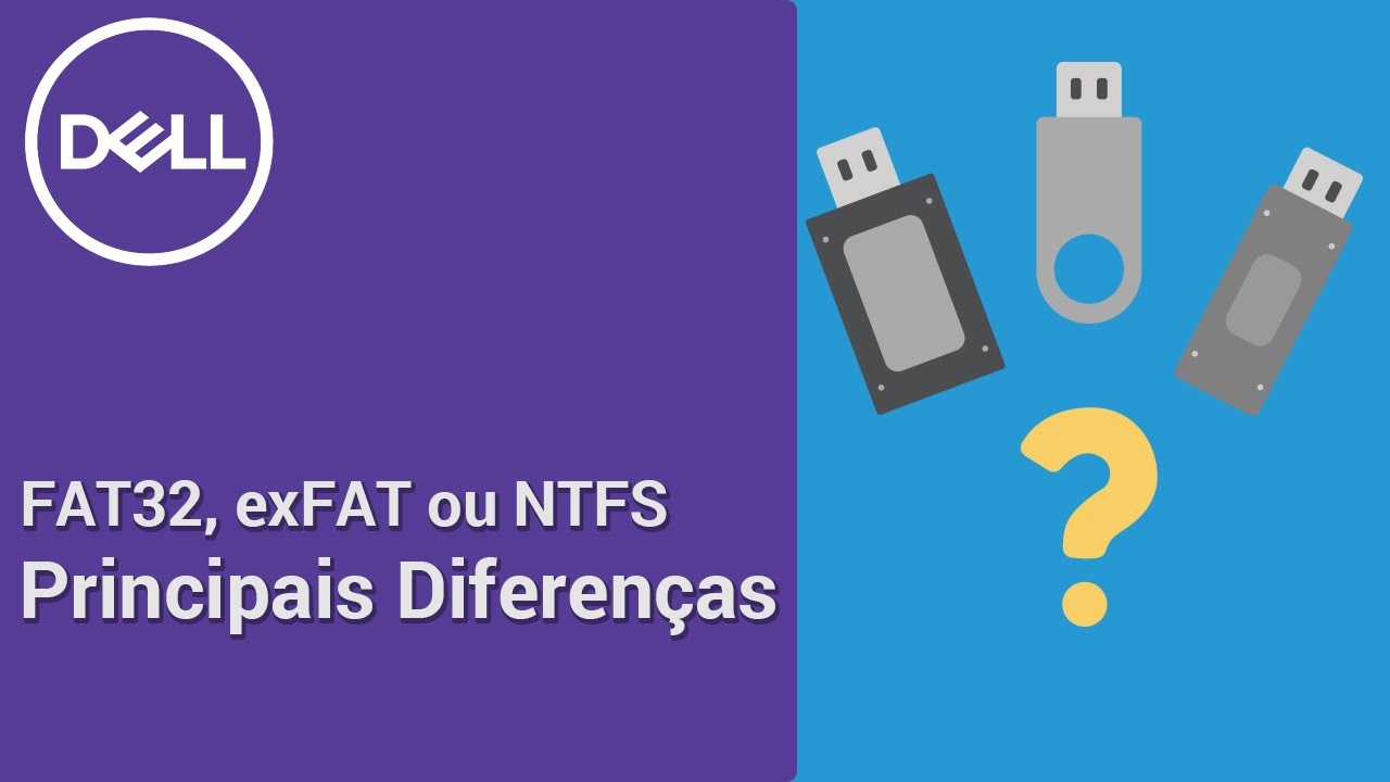 FAT32, exFAT e NTFS - Principais diferen&ccedil;as entre sistemas de arquivos (Dell Oficial)