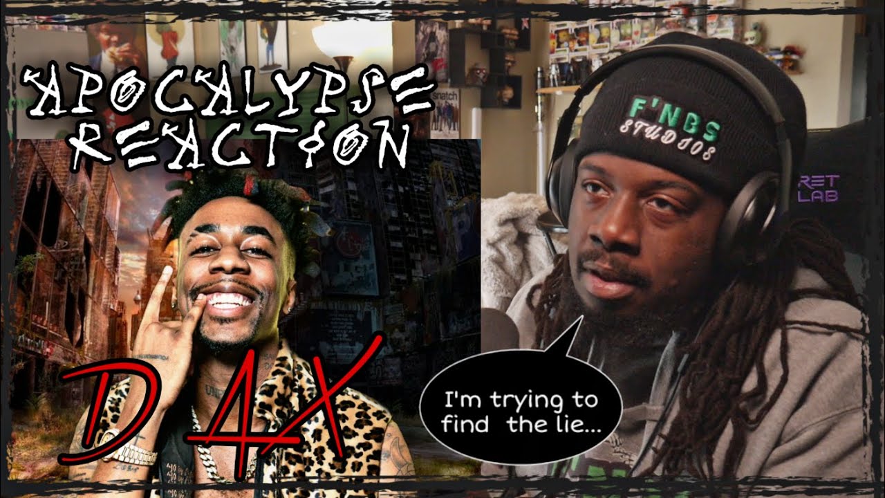 DAX...I HEAR YOU!!!🔥🔥🔥| Dax - APOCALYPSE (Official Music Video) REACT W/H8TFUL