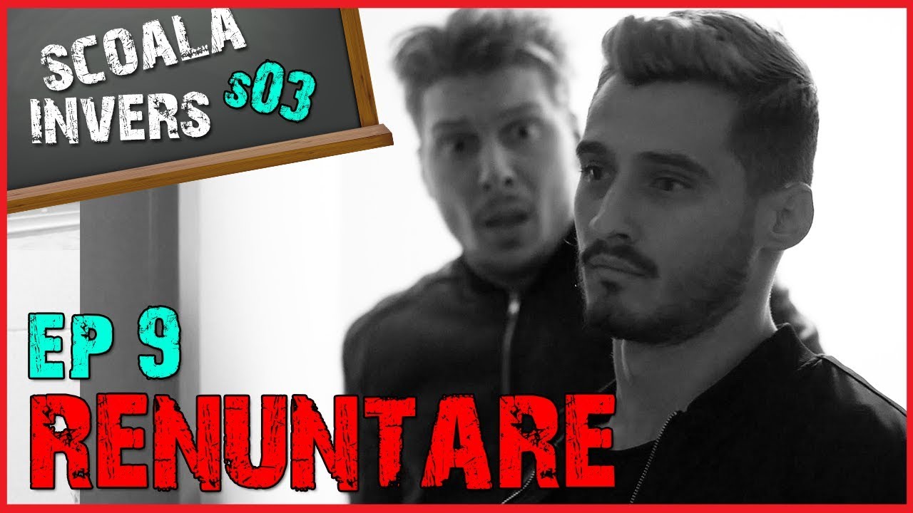 SCOALA INVERS (S03 /EP9 - RENUNTARE) (guest: Cristina Almasan)