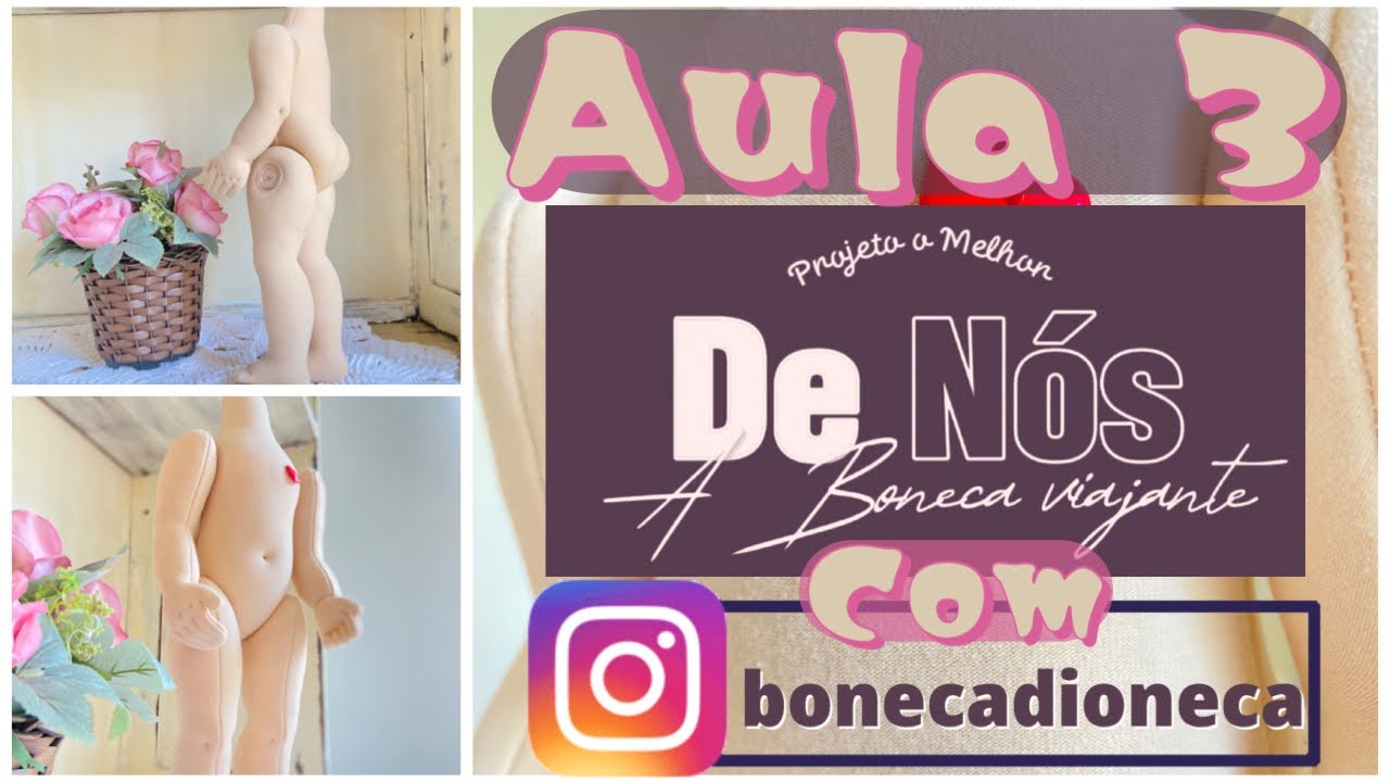 Aula 3 Projeto: “O melhor de Nós” A Boneca Viajante