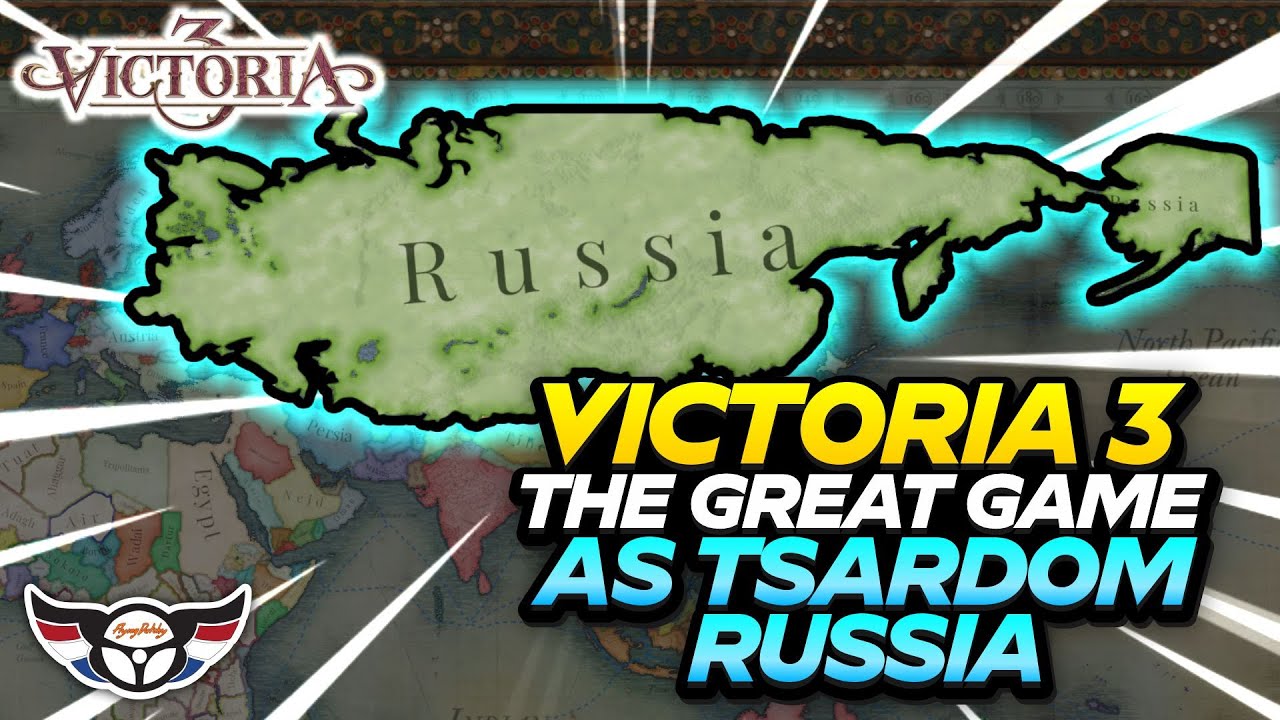 Victoria 3: The Great Game as Tsardom Russia! Stream 1