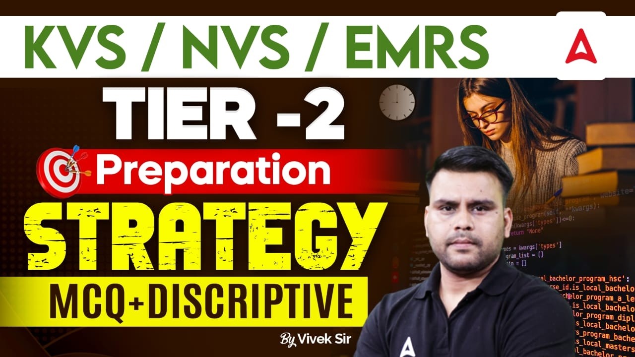 KVS / NVS / EMRS Tier-2 Preparation Strategy | MCQ + Descriptive Paper by Vivek Sir