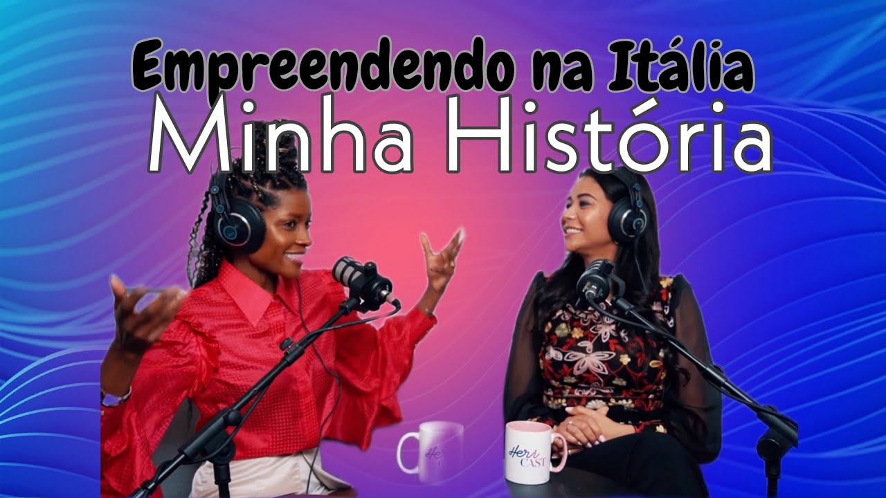 MINHA HISTÓRIA DE EMPREENDEDORISMO NA ITÁLIA