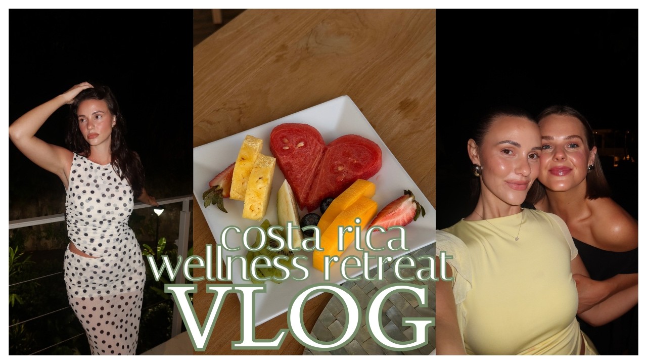 Costa Rica Wellness Retreat *VLOG*