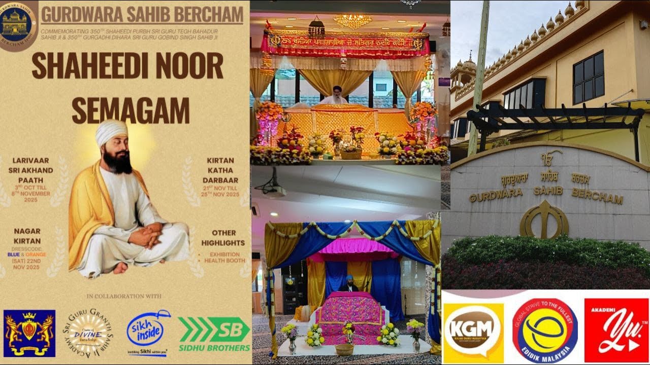 Shaheedi Noor Semagam at Gurdawara Sahib Bercham from 3rd October until 8th November, 2025.