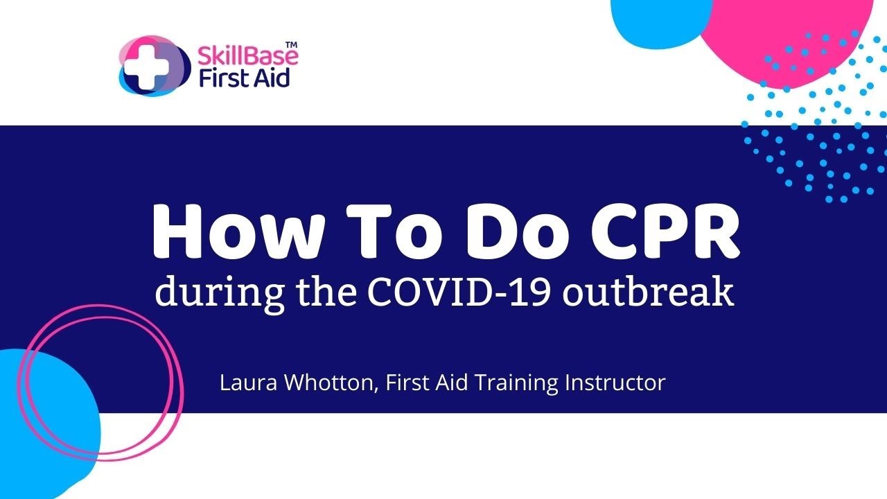 How To Do CPR during COVID 19 Outbreak in 2021