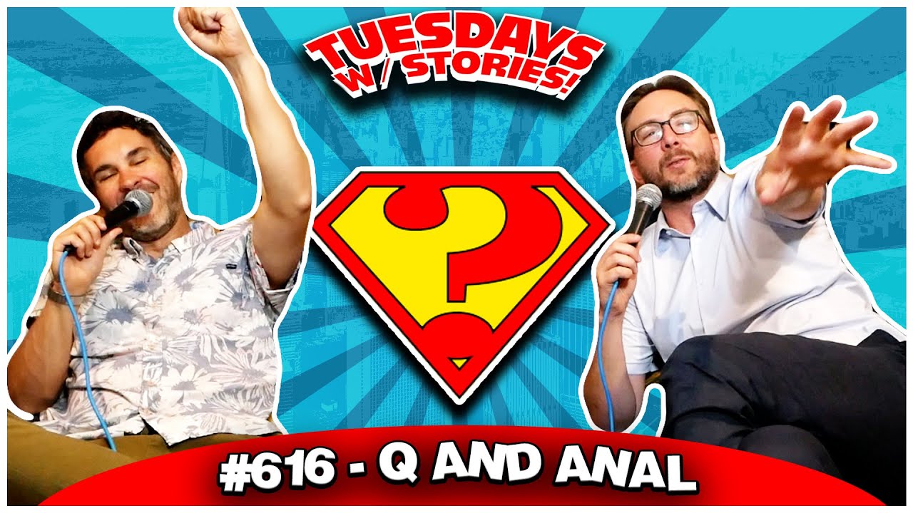 Q and Anal | Tuesdays With Stories #616 w/ Mark Normand & Joe List