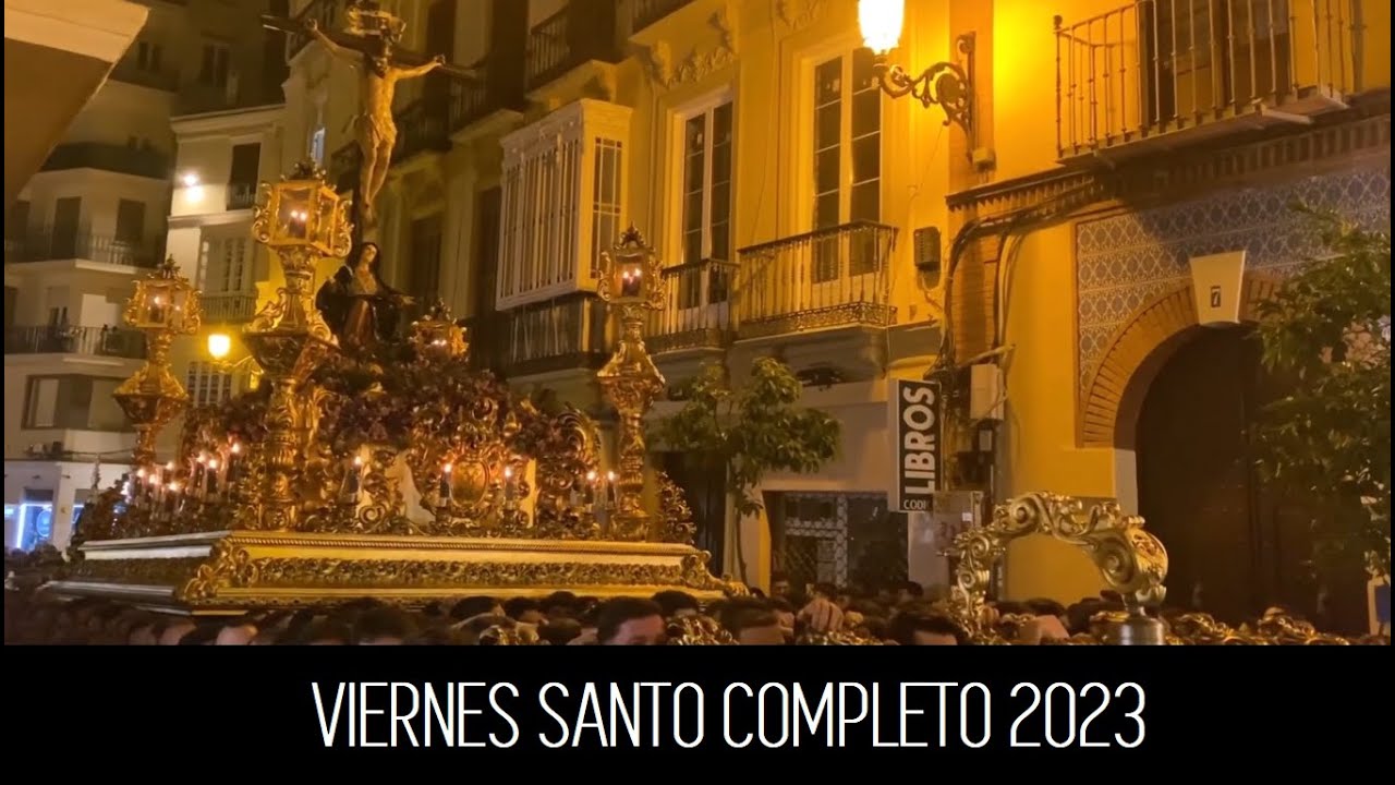 Viernes Santo Málaga 2023 Completo