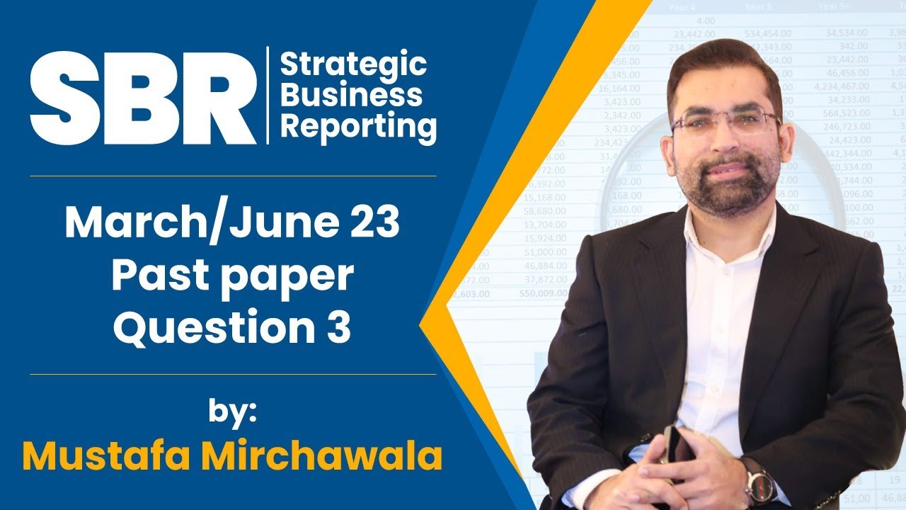 SBR March/June 23 Past Paper|Question 3| Mustafa Mirchawala