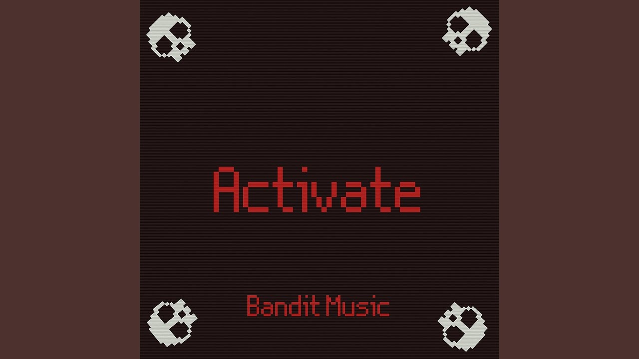 Activate