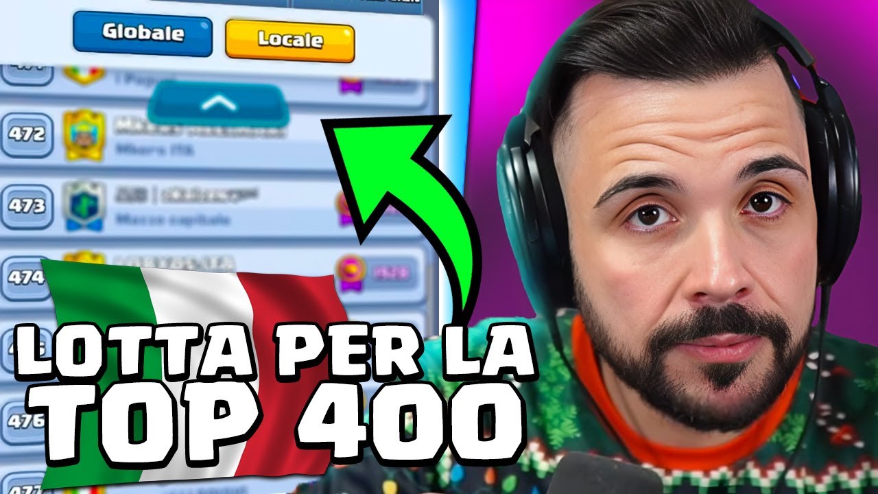 Lotto per la top 400° ITALIA, davvero difficile - CLASH ROYALE XXXXXL2°