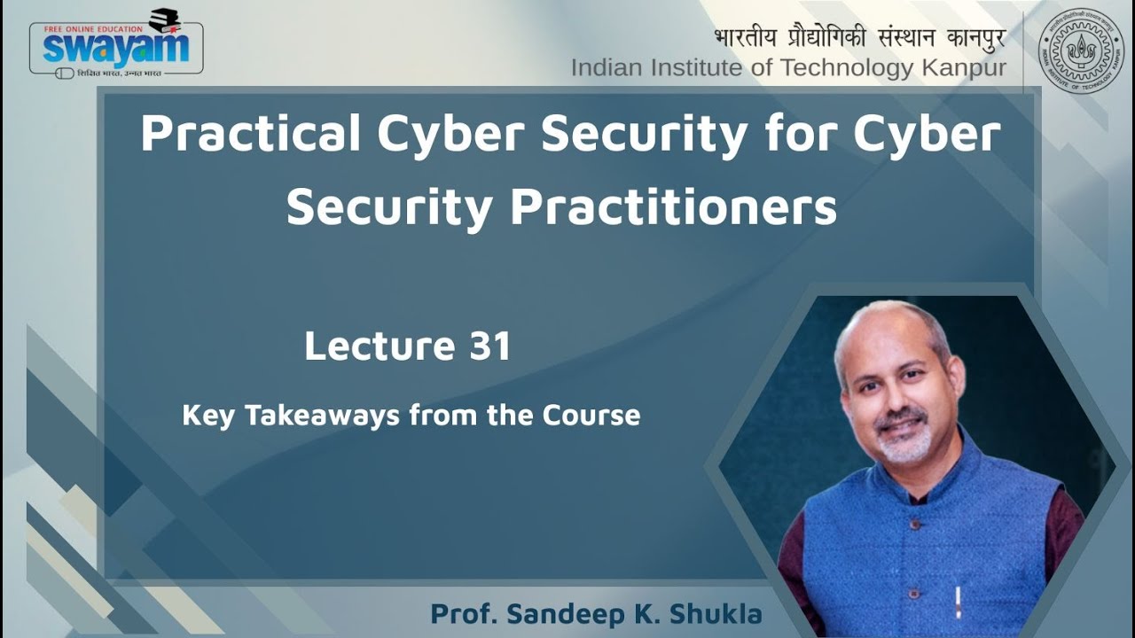 Lecture 31 : Key Takeaways from the Course