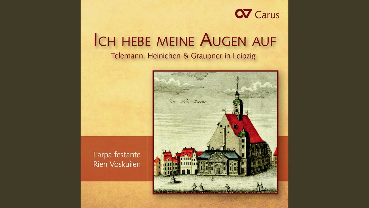 Telemann: Ich hebe meine Augen auf zu den Bergen, TWV 7:17 - II. Meine Hilfe kommt vom Herrn