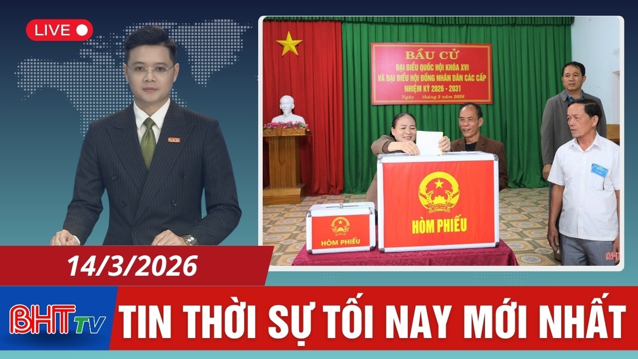 🔴 Thời sự tối ngày 14/3: Vận hành thử quy trình bầu cử trước 