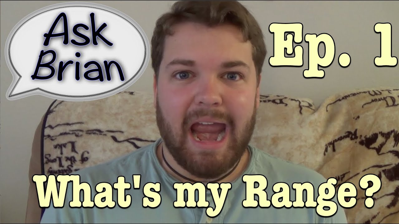 Ask Brian Ep. 1: What's my Range?