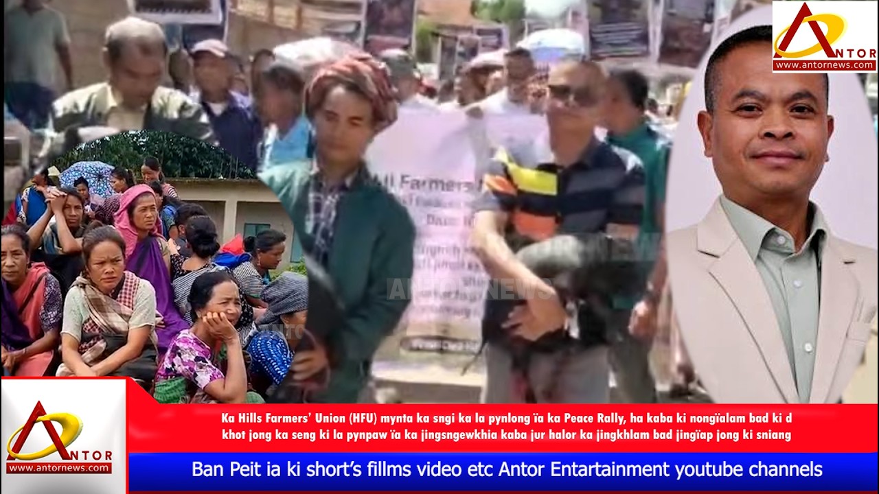 Da u sniang pyniaid Ka Hills Farmers&rsquo; Union ha ka peace rally