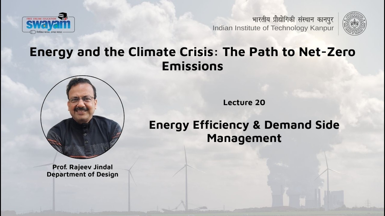 Lecture 20: Energy Efficiency & Demand Side Management