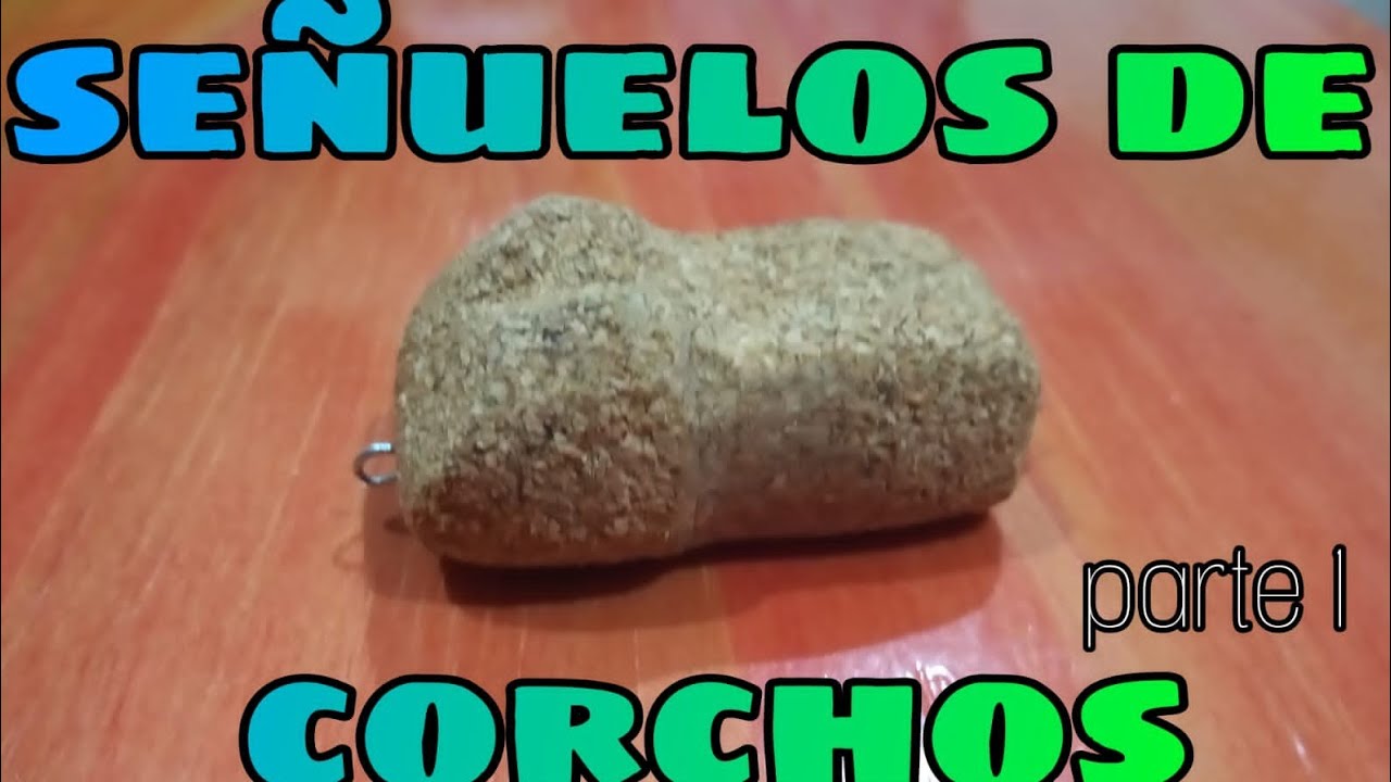 SEÑUELO DE CORCHO!!! parte 1