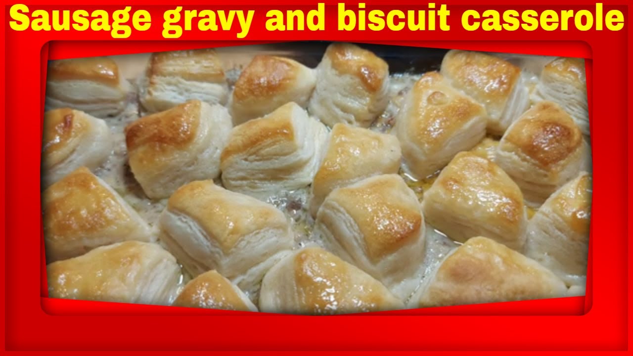 Making the best sausage gravy and biscuit casserole 2021 | Kevin L kelly |