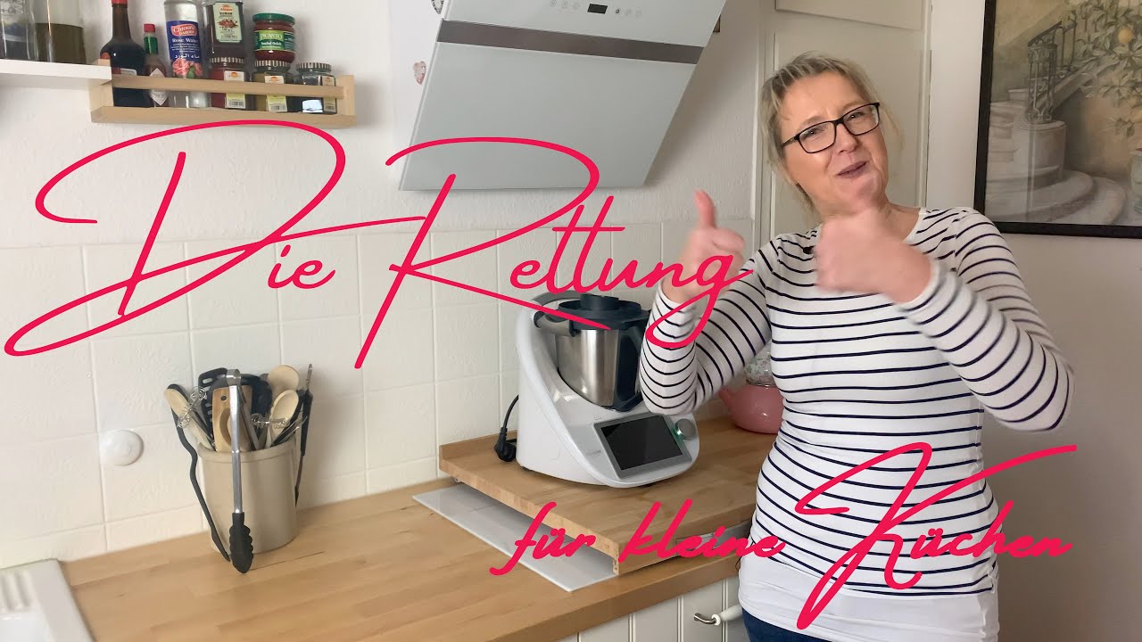 Thermomix HACK - So passt der Thermi in die kleinste Küche    (genial: geschenkte Arbeitsfläche😍)