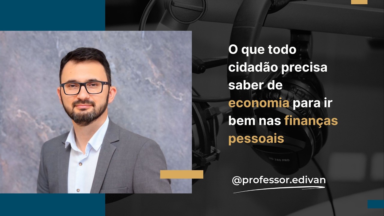 Economia para Finan&ccedil;as Pessoais: o que TODO cidad&atilde;o precisa saber