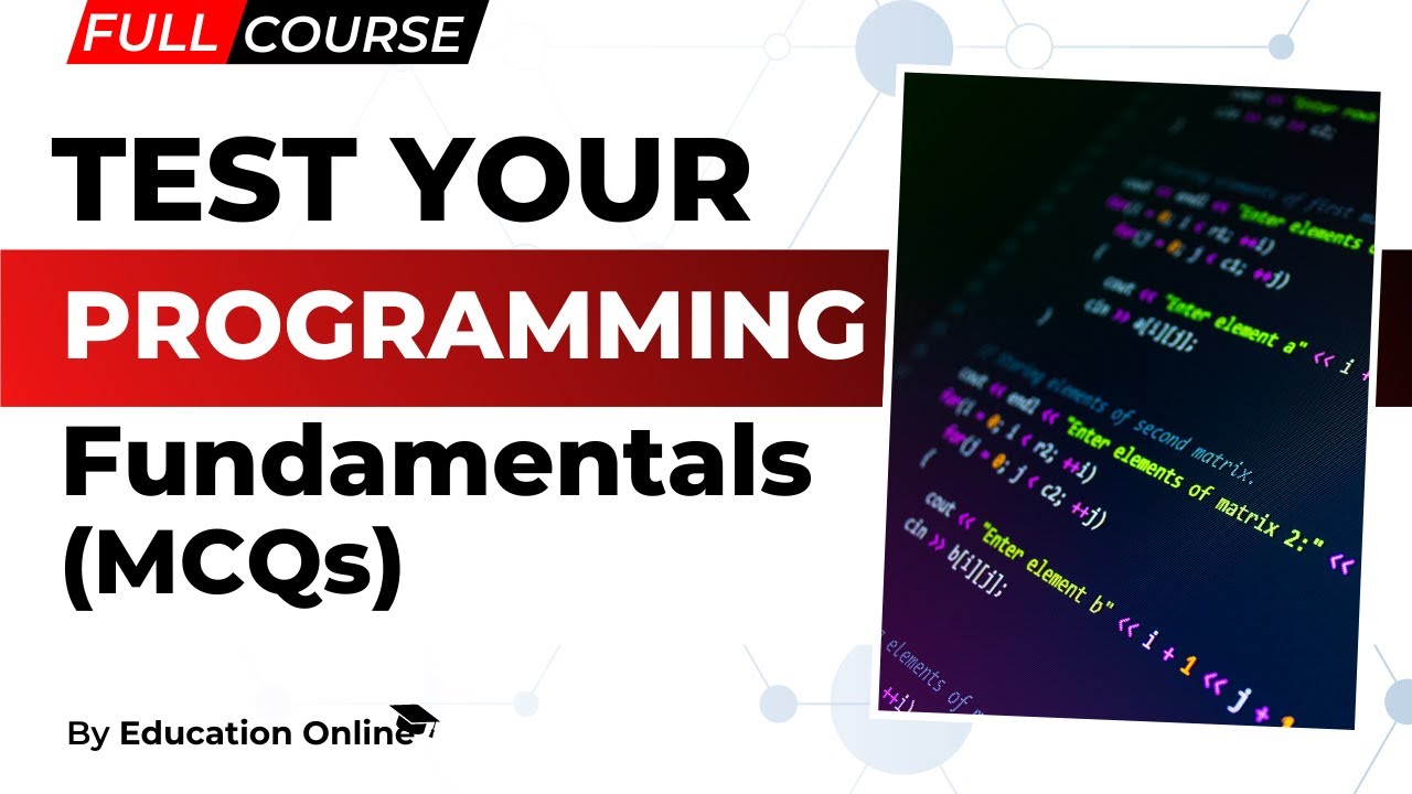 Programming Fundamentals Refresher: Test Your Knowledge with Multiple Choice Important Questions