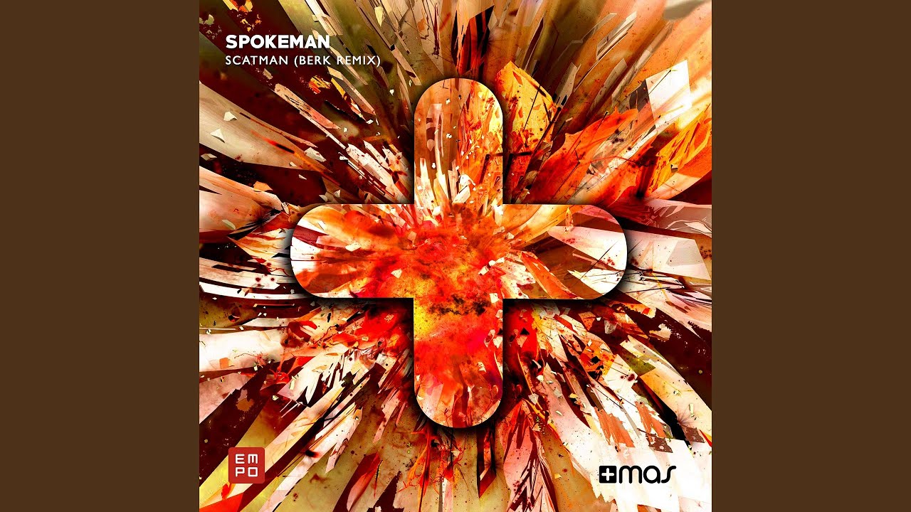 Scatman (Berk Remix)