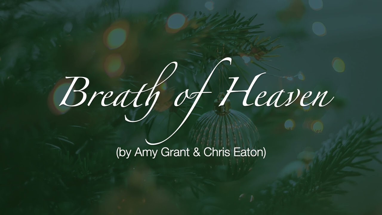 Breath of Heaven (Grant & Eaton)