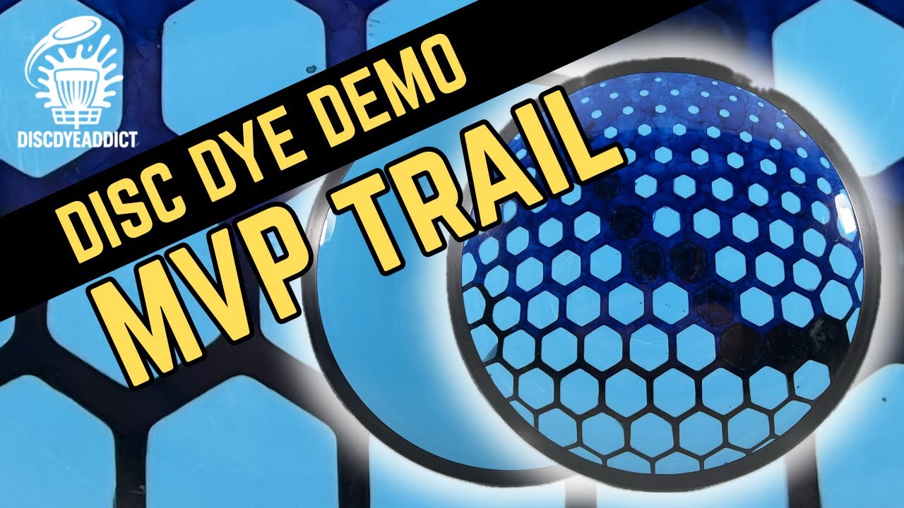 MVP Trail disc dye demo 